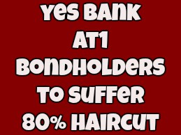 What RBI Has Done To Yes Banks@@@ AT1 Bondholders Is Legally Correct