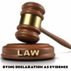 When The Dying Declaration Nails The Accused