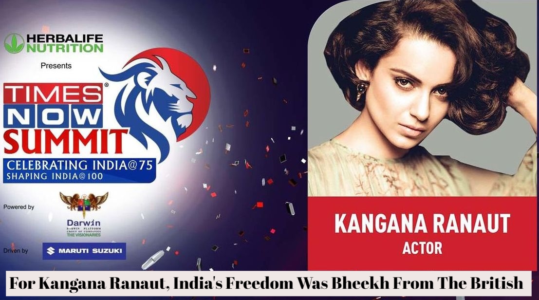 Kangana Ranaut: Rubbishing History Is More Than Being Just Plain Silly