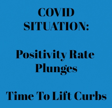 Covid Situation: Time To Lift Extra Curbs