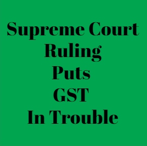 SC Puts GST In A Spot