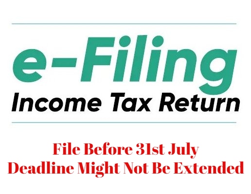 IT Return Filing Deadline Might Not Be Extended