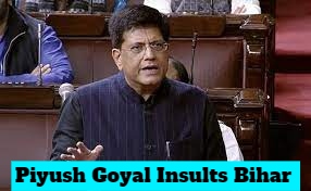 Piyush Goyal Must Apologize For Insulting The People Of Bihar