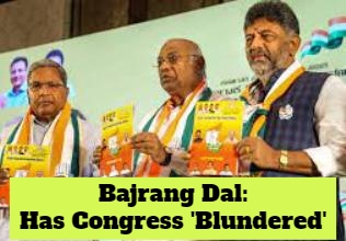 Backlash Over Congress Promise To Ban Bajrang Dal