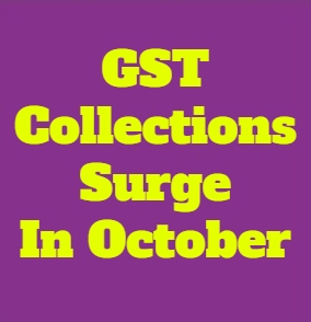 13.4% Y-o-Y Growth In GST Collections In October