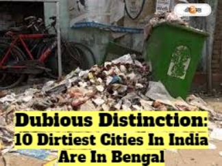 Dirtiest Cities In India: Dubious Distinction For Bengal