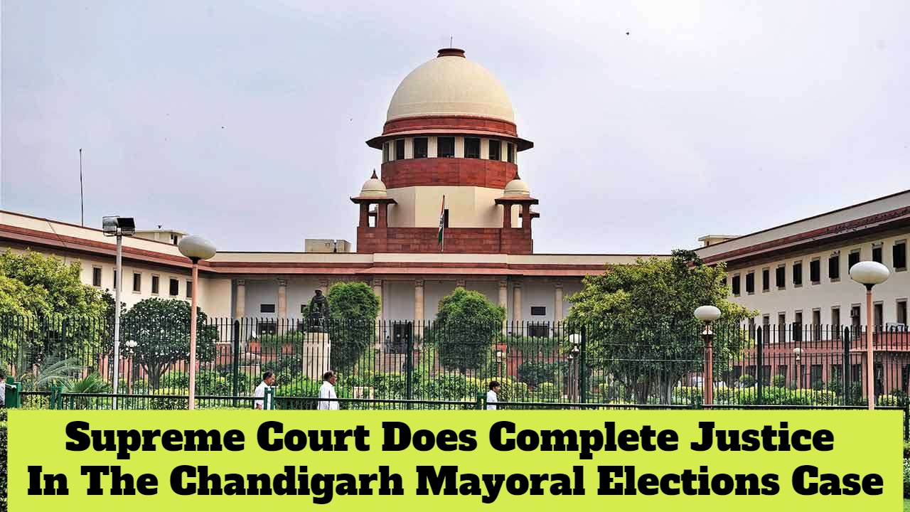 Chandigarh Mayoral Elections: Opposition Gets Justice From SC