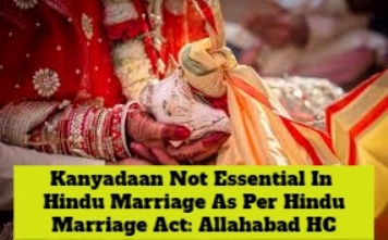 As Per Hindu Marriage Act, Saptapadi Essential, Not Kanyadaan Says Allahabad HC